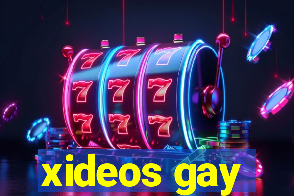 xideos gay